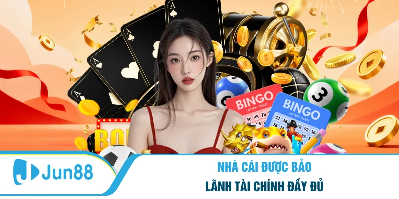 Nhà cái được bảo lãnh tài chính đầy đủ